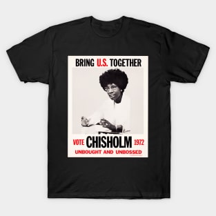 Shirley Chisholm presidential campaign poster 1972 T-Shirt